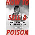 Elena Conis: How to Sell a Poison