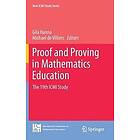 Gila Hanna, Michael de Villiers: Proof and Proving in Mathematics Education