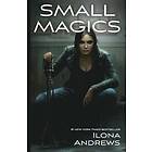 Ilona Andrews: Small Magics