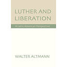 Walter Altmann: Luther and Liberation