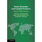 C Bradford Biddle: Patent Remedies and Complex Products