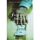 Nouriel Roubini, Brad W Setser: Bailouts or Bail-Ins? Responding to Financial Crises in Emerging Economies