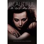 Stephen Michael Shearer: Beautiful: The Life of Hedy Lamarr