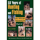 Ben D Mahaffey: 50 Years of Hunting and Fishing Part III