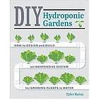 Tyler Baras: DIY Hydroponic Gardens