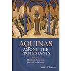 M Svensson: Aquinas Among the Protestants