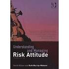 David Hillson, Ruth Murray-Webster: Understanding and Managing Risk Attitude