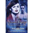 Tima Maria Lacoba: Bloodpledge, the Dantonville Series-Book 2