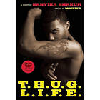 Sanyika Shakur: T.H.U.G. L.I.F.E.