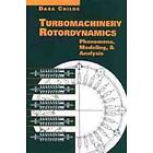 D Childs: Turbomachinery Rotordynamics Phenomena Modeling and Analysis