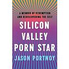 Jason Portnoy: Silicon Valley Porn Star