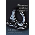 E L James: Cincuenta Sombras Liberadas / Fifty Shades Freed