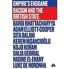 Gargi Bhattacharyya, Adam Elliott-Cooper, Sita Balani, Kerem Nisancioglu, Kojo Koram, Dalia Gebrial, Nadine El-Enany, Luke de Noronha: Empir