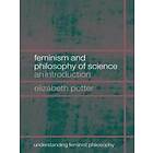 Elizabeth Potter: Feminism and Philosophy of Science