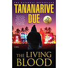 Tananarive Due: The Living Blood