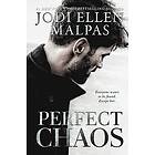 Jodi Ellen Malpas: Perfect Chaos