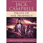 Jack Campbell: Pirate of the Prophecy