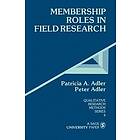 Peter N Adler: Membership Roles in Field Research