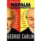 George Carlin: Napalm and Silly Putty