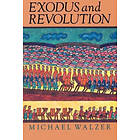 Michael Walzer: Exodus And Revolution