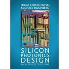 Lukas Chrostowski: Silicon Photonics Design