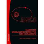Erik Ingelstam, Rolf Rönngren, Stig Sjöberg: TEFYMA handbok för grundläggande teknisk fysik, fysik och matematik