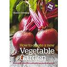 Charles Dowding: How to Create a New Vegetable Garden