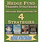 An Investing Newslette Hedge Strategies: Hedge Fund Trading Strategies Detailed Explanations Of 4