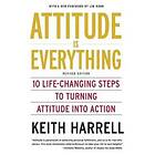 Keith Harrell: Attitude is Everything