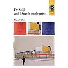 Michael White: De Stijl and Dutch Modernism