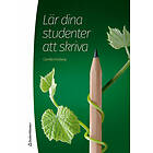 Camilla Forsberg: Lär dina studenter att skriva