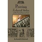 Donald M Blackwell: Proving Zechariah Sitchin and the Ancient Sumerian Texts