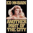 Ed McBain: Another Part of the City