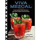 Lindsey Moore: Viva Mezcal