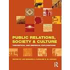 Lee Edwards, Caroline E M Hodges: Public Relations, Society &; Culture