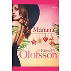 Rune Par Olofsson: Manana