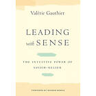 Valerie Gauthier: Leading with Sense