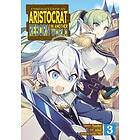 Yashu: Chronicles of an Aristocrat Reborn in Another World (Manga) Vol. 3
