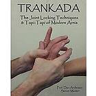 Dan Anderson: Trankada: The Joint Locking Techniques & Tapi-Tapi of Modern Arnis