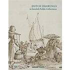 National Museum Stockholm: Dutch Drawings in Swedish Public Collections