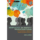 Ian Long: Simplicity in Safety Investigations