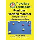 Allan P Sand: Trevallars Carambola Runt Om I Världen Mönster: Från Professionella Mästerskapsturneringar