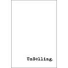 S Stratten: UnSelling The New Customer Experience