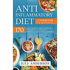 July Anderson: Anti-Inflammatory Diet Cookbook for Beginners