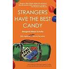 Margaret Meps Schulte: Strangers Have the Best Candy