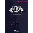 Max Kuhn, Kjell Johnson: Feature Engineering and Selection