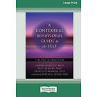 Louise McHugh, Ian Stewart, Priscilla Almada: A Contextual Behavioral Guide to the Self