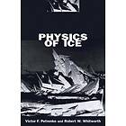 Victor F Petrenko: Physics of Ice