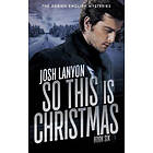 Josh Lanyon: So This is Christmas