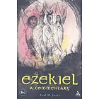 Paul M Joyce: Ezekiel: A Commentary